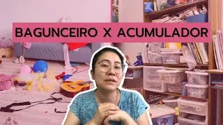 COMO IDENTIFICAR UM ACUMULADOR? | Saiba a diferença entre bagunceiros e acumuladores