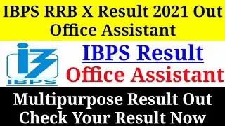 IBPS RRB Office Assistant Result 2021,How to Check IBPS Pre Exam Result ,IBPS Multipurpose Result