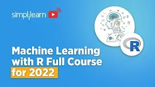 Machine Learning With R Full Course 2026 | Machine Learning Tutorial For Beginners | Simplilearn