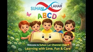 Learn ABCD with Fun | Alphabet Learning for Kids | Suhani Lal Channel Child Presents 🌈 |