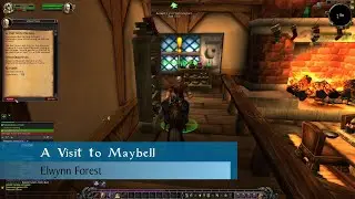 Let's Play - Everyquest - World of Warcraft - Elwynn Forest - A Visit With Maybell