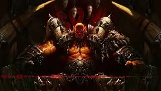 Warchief Garrosh Hellscream - WoW music compilation