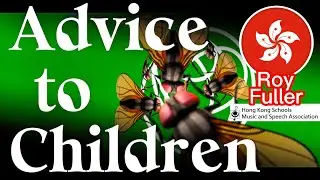 🫢 ‘Advice to Children’ by Roy Fuller U53 P3 Boys Solo Verse Speaking. 第76屆香港學校音樂節
