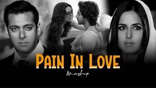 Pain In Love Mashup | Aaramya Music Official | Bollywood New Songs Mashup 
