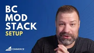 How to BigCommerce Better | Set Up BC Mod Stack (Part 2)