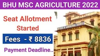 BHU MSC AG Course allocation and counselling 2022 problem solved and counselling started