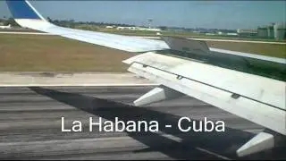 aterrizaje en la habana Cuba Aeropuerto Jose Mart&iacute;