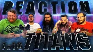 Titans 1x10 REACTION!! 