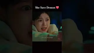 She Save Demon 🥰❤️ | #kdrama #ytshorts #youtubeshorts #foryou #love #mydemon #lover #koreandrama