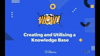 Wow - Reduce ticket numbers by implementing knowledge bases with Zoho Desk