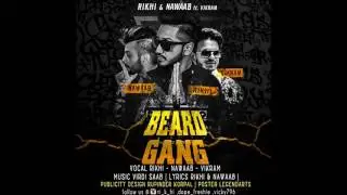 Beard gang(Official Audio) - RIKHI & Nawaab ft Vikram | Virdi Saab | hiphop | punjabi song 2016