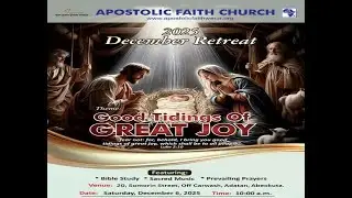 2025 December Retreat.Good Tidings Of Great Joy . 06-12-2025.