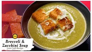 Broccoli and Zucchini Soup | Broccoli Zucchini Soup Recipe | Low Carb Soup | Keto Recipe