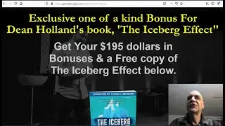 Exclusive Additional Bonus For Dean Holland's 'The Iceberg Effect' Book.