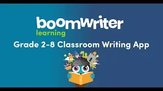 Grade 2-8 Classroom Writing App Overview from Boomwriter