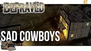 Unhappy Cowboys | Depraved Wild West City Builder gameplay part 2