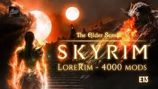 🌄 Skyrim 4000 Mods &mdash; Episode 13 | Riverwood to Whiterun in a Fully Modded Skyrim