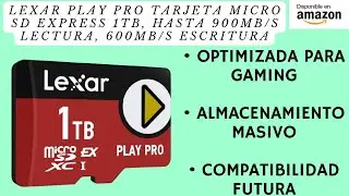 Lexar Play Pro Tarjeta Micro SD Express 1TB, hasta 900MB/s Lectura, 600MB/s Escritura, optimizado