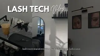 LASH TECH VLOG | lash room transformation, redecorating my lash room