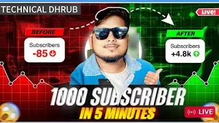 1000 subscriber in 5 minutes//Technical Dhrub is live!