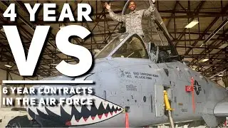 4 year Vs 6 Year contract in the Air Force