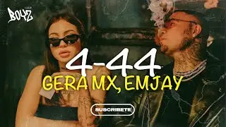 Gera MX, EMJAY- CUATRO 44 (letra)