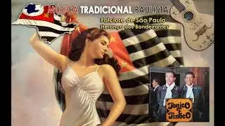Bandeira Paulista - Tonico e Tinoco (Cururu Paulista)