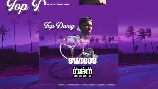 Swiggs - Top Dwag
