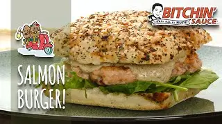 BITCHIN' INSPIRATION: SAUCY SALMON BURGER!