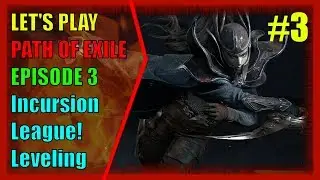 #3 Path of Exile Incursion League Leveling