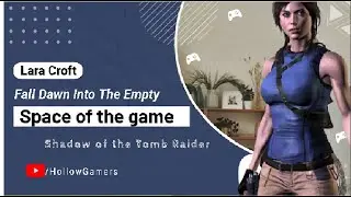Falling Dawn into The Empty Space of The game - Shadow Of The Tomb Raider #gaming #viral #trending