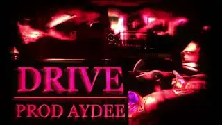 DRIVE (PROD AYDEE)