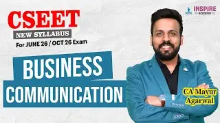 CSEET Business Communication | Lec 3 | June 26 Exam | CA Mayur Agarwal #cseet