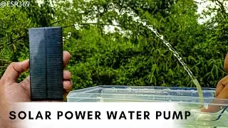 Building a Compact Solar-Powered Water Pump - DIY Renewable Energy Project @ESR369