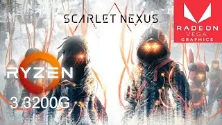 SCARLET NEXUS PC | Ryzen 3 3200G | Vega 8 | High Settings | 720p