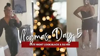 Steal the Spotlight with this Chic Black & Silver Date Night Look | Day 5 of Vlogmas