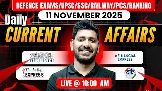 11 November 2025 Daily Current Affairs by Vishal Sir for all One day & UPSC Exams
