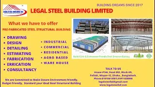 Industrial, Commercial, Residential, Agro Based Steel Structure Building Bangladesh