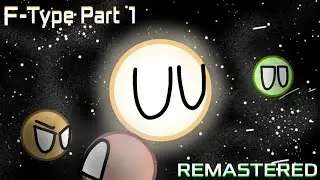 F-Type Star Part 1 - Star Sim REMASTERED