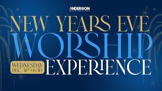 Anderson United Methodist Church NYE Worship Experience  — Dec. 31, 2025 with Rev. Cedric Weeks