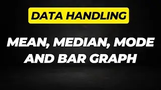 Mean, Median, Mode, Bar Graph