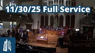 Full Worship Service - 11/30/25