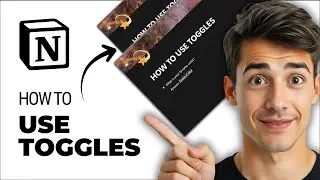 How To Use Toggles In Notion (Easiest Way) (2026 Guide)