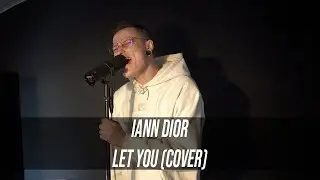 Iann Dior - Let You (Cover)