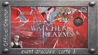 Watcher of Realms:  Event Draculea , carte 3