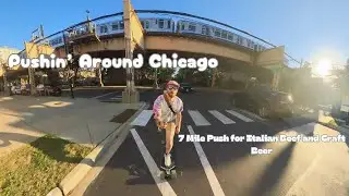 7 Mile Push Around Chicago for Italian Beef and Craft Beer - Pushin' Around Chicago