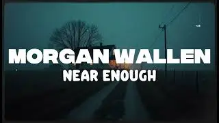 MORGAN WALLEN - Near Enough (NEW SONG 2025) - COVER REMIX