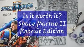 Is it worth it? Space Marine II Recruit Edition