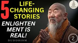 5 Stories That Prove Enlightenment Is Real 2 | Buddha's Wisdom Tales