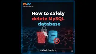 How to Safely Delete MySQL Database (DROP Command Tutorial) | Mg Web Academy